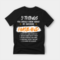 Personalised black t-shirt printed in white with the words 5 Things You Should Know About My Husband, and five numbered lines of custom text