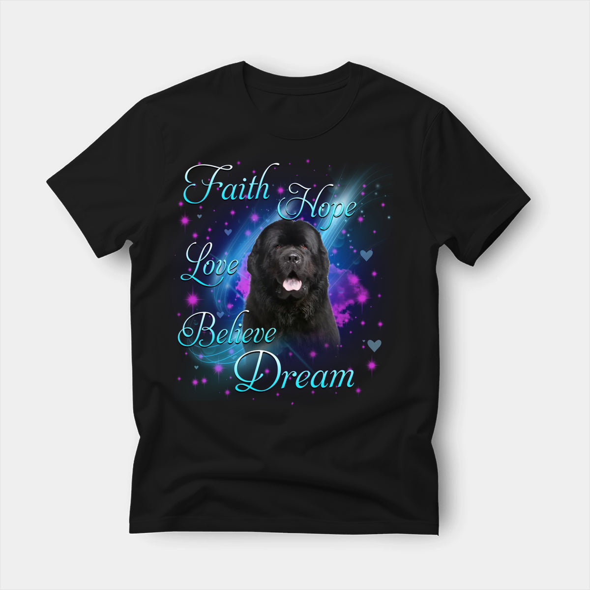 Black t-shirt printed with a Newfoundland with the words Faith, Hope, Love, Believe and Dream in glowing script on a sparkling blue background